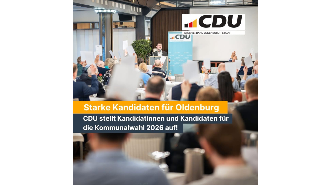 Aufstellungsversammlung der Kandidatinnen und Kandidaten f�r die Wahl des Rates der Stadt Oldenburg